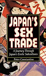 Japan's Sex Trade: A Journey Through Japan's Erotic Subcultures